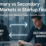Banner Image - Primary vs Secondary Debt in Startup Finance